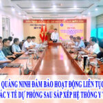 Ngành Y tế Quảng Ninh đảm bảo hoạt động liên tục, hiệu quả công tác Y tế dự phòng sau sắp xếp hệ thống Y tế tỉnh