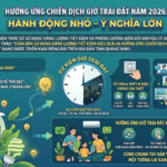 GIỜ TRÁI ĐẤT 2026: LAN TỎA LỐI SỐNG XANH TỪ NHỮNG ĐIỀU GIẢN DỊ