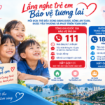 111 và 18001769 – những “điểm tựa” bảo vệ trẻ em