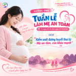 Hưởng ứng Tuần lễ Làm mẹ an toàn năm 2026